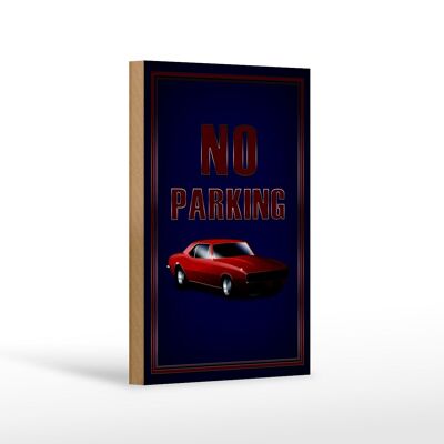 Panneau en bois avis 12x18 cm voiture interdiction de stationnement décoration