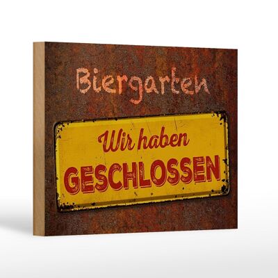 Wooden sign saying 18x12cm beer garden we are closed decoration