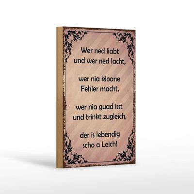 Holzschild Spruch 12x18 cm wer ned liabt und wer ned lacht Dekoration