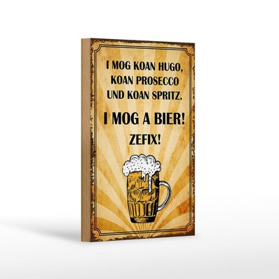 Holzschild Spruch 12x18 cm i mog koan Hugo i mog a Bier Dekoration