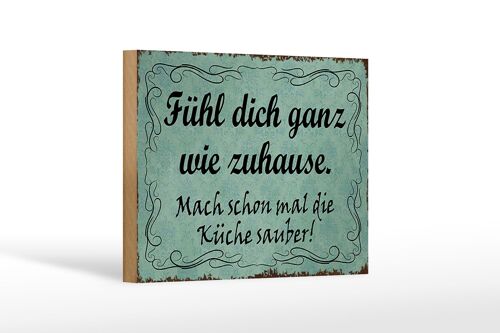 Holzschild Spruch 18x12 cm fühl dich ganz wie Zuhause mach Dekoration