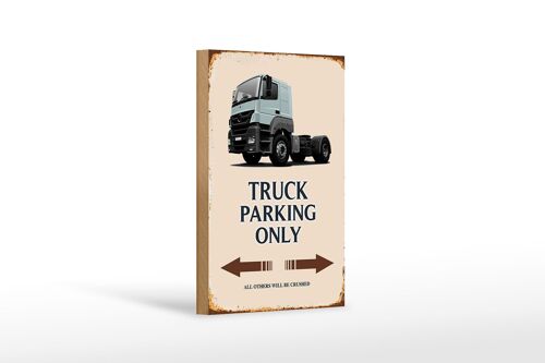 Holzschild Spruch 12x18 cm Truck Parking only all others Dekoration