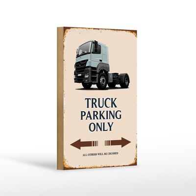 Panneau en bois indiquant 12x18 cm Parking camion uniquement toutes les autres décorations