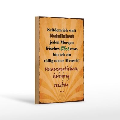 Holzschild Spruch 12x18 cm statt Nutellabrot frisches Obst Dekoration