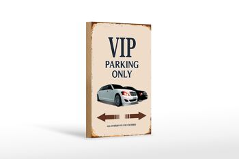 Panneau en bois indiquant 12x18cm Parking VIP uniquement tous les autres veulent une décoration 1