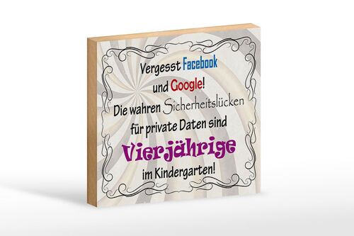 Holzschild Spruch 18x12 cm vergesst facebook und google Dekoration