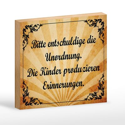 Holzschild Spruch 18x12cm Bitte entschuldige die Unordnung Dekoration