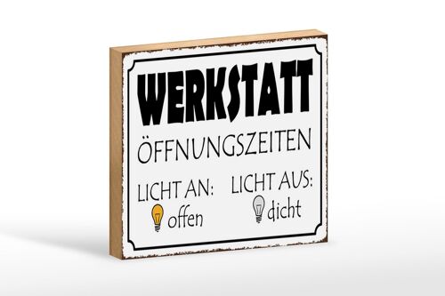 Holzschild Spruch 18x12 cm Werkstatt Licht an offen dicht Dekoration
