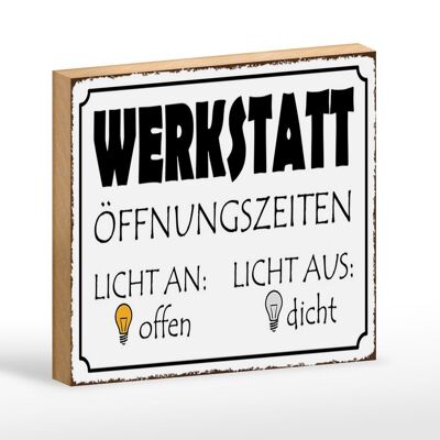 Wooden sign saying 18x12 cm workshop light on open closed decoration