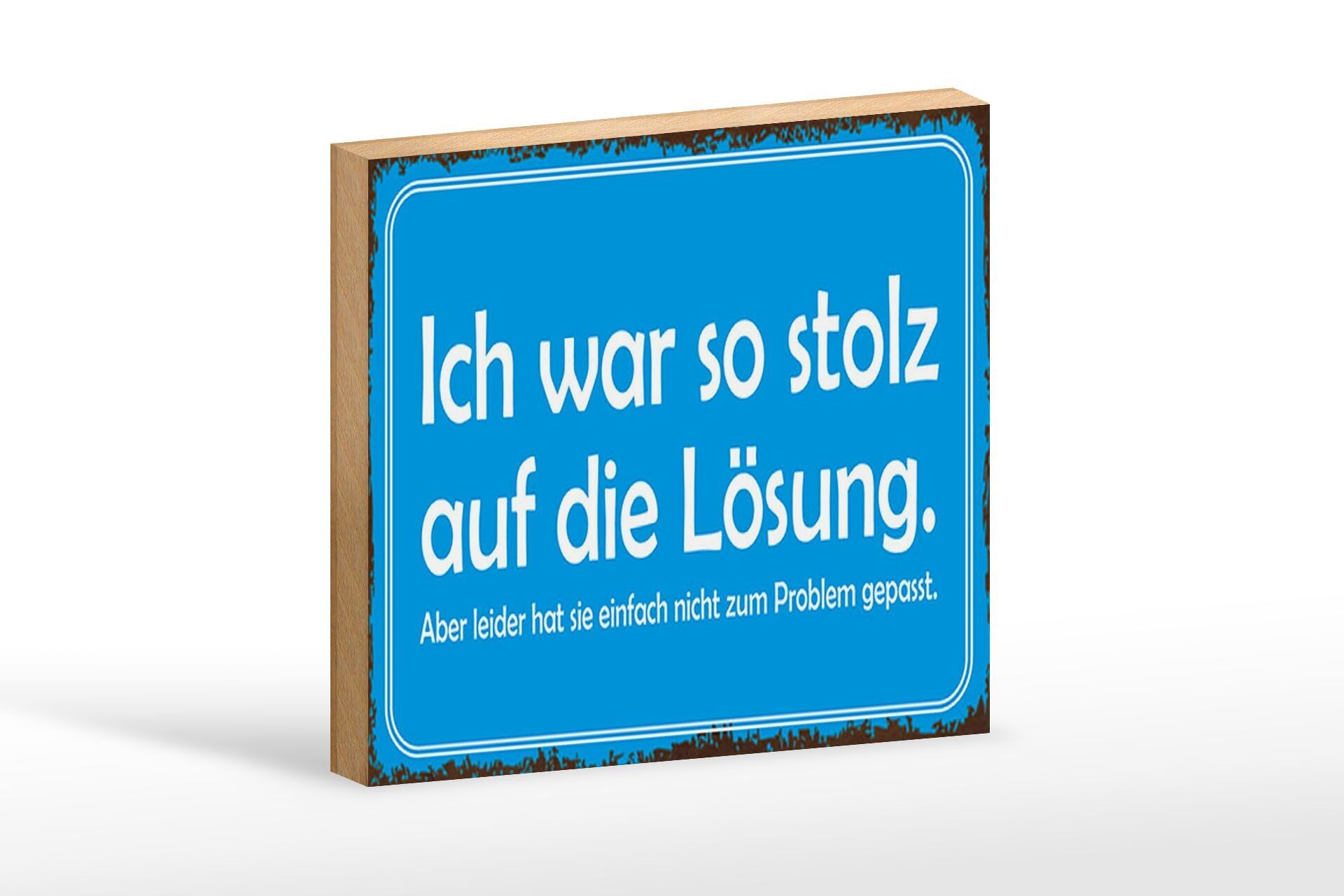 Cartello in legno con scritta 18x12 cm Ero così orgoglioso della soluzione decorativa