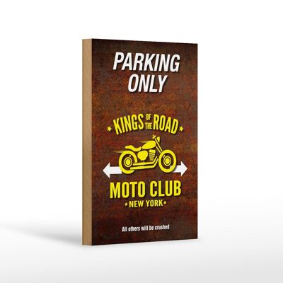Holzschild Spruch 12x18 cm parking only moto club new york Dekoration