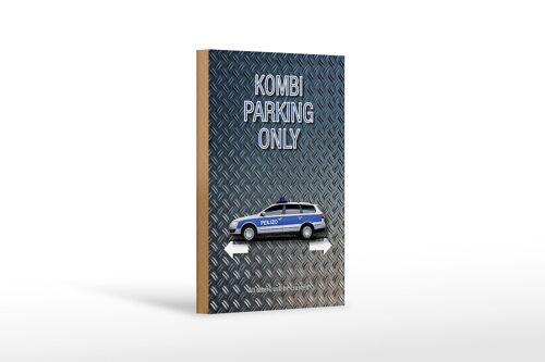 Holzschild Spruch 12x18 cm Kombi parking only Peilizo Dekoration