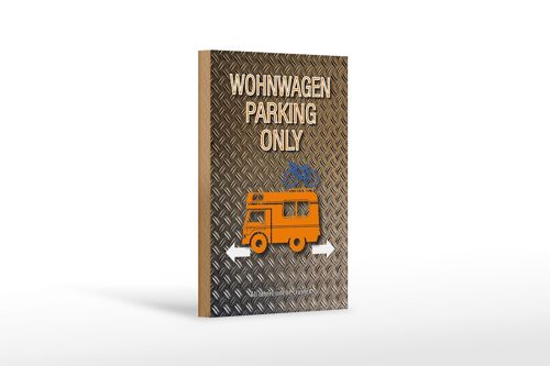 Holzschild Spruch 12x18 cm Wohnwagen parking only Dekoration