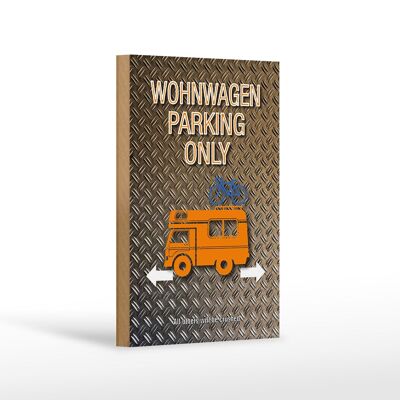 Wooden sign saying 12x18 cm caravan parking only decoration