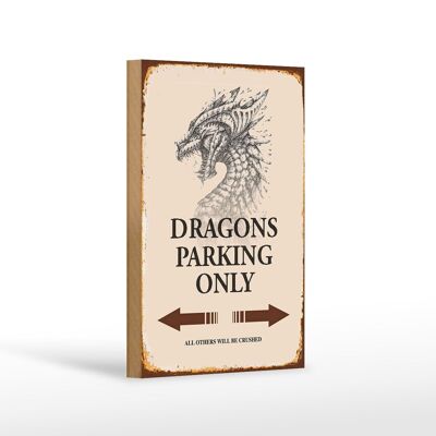 Wooden sign saying 12x18 cm Dragons parking only decoration