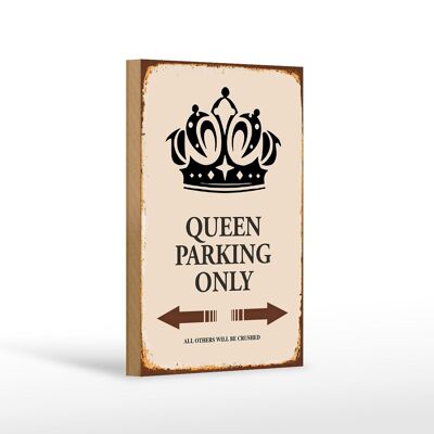 Holzschild Spruch 12x18cm Queen parking only Korona Dekoration