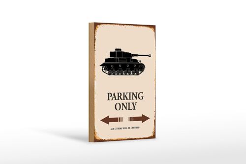 Holzschild Spruch 12x18 cm Panzer parking only Dekoration