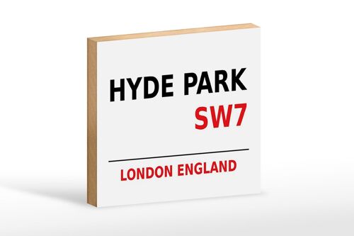 Holzschild London 18x12cm England Hyde Park SW7 weißes Schild