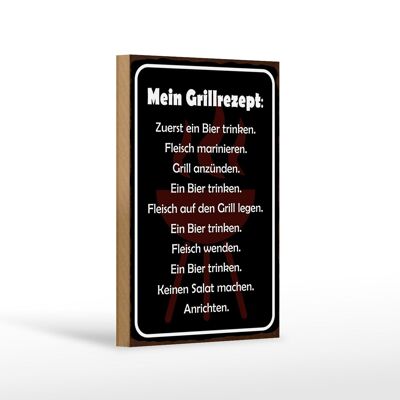 Holzschild Spruch 12x18cm Mein Grillrezept zuerst ein Bier Dekoration