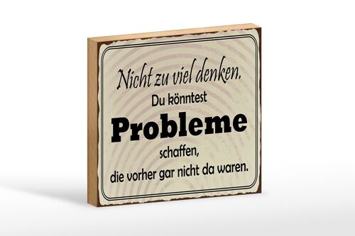 Holzschild Spruch 18x12cm nicht viel denken können Problem Dekoration