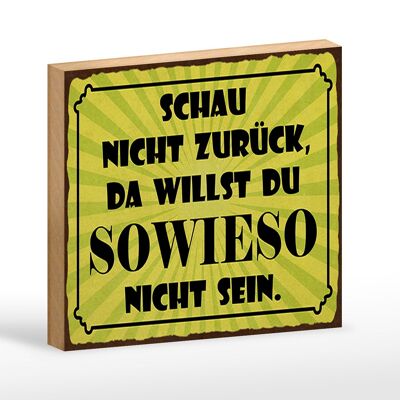 Cartello in legno con scritta "Non guardare indietro" 18x12 cm. Decorazione
