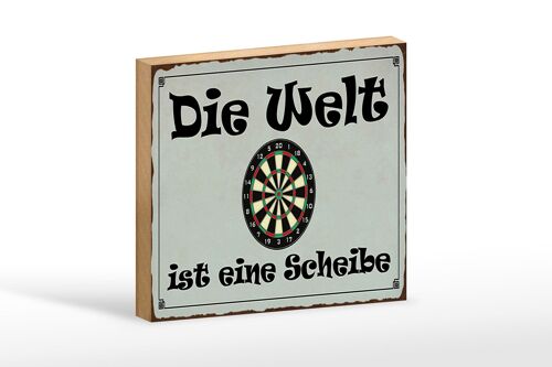 Holzschild Spruch 18x12 cm Darts die Welt ist eine Scheibe Dekoration