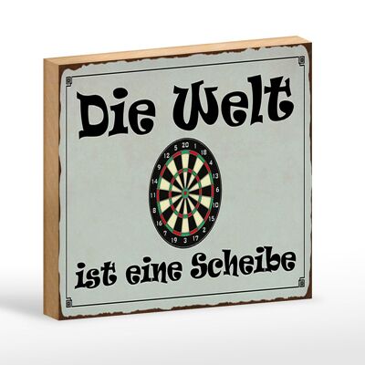 Holzschild Spruch 18x12 cm Darts die Welt ist eine Scheibe Dekoration