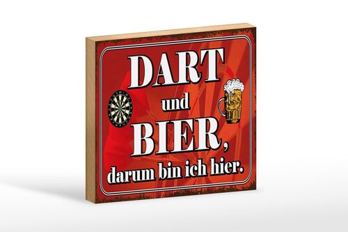 Holzschild Spruch 18x12cm Dart und Bier darum bin ich hier Dekoration