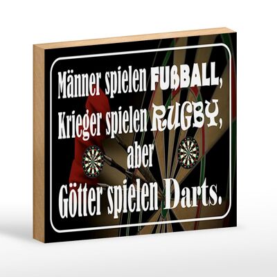 Holzschild Spruch 18x12cm Männer Fußball aber Götter Darts Dekoration