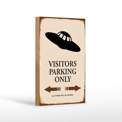 Cartello in legno con scritta 12x18 cm Solo parcheggio visitatori Decorazione UFO