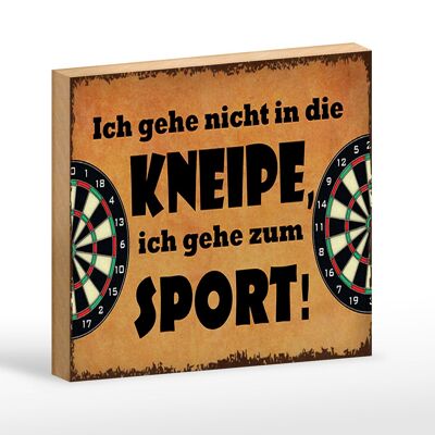 Holzschild Spruch 18x12 cm gehe nicht in Kneipe ich Sport Dekoration