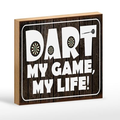 Cartel de madera con inscripción 18x12 cm DART my Game my life decoración