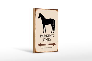 Panneau en bois indiquant 12x18 cm Parking pour chevaux uniquement, toutes les autres décorations 1