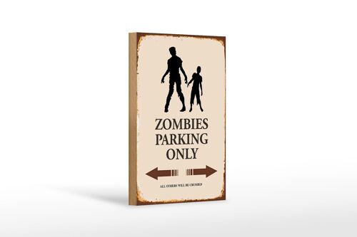 Holzschild Spruch 12x18 cm Zombies Parking only all others Dekoration