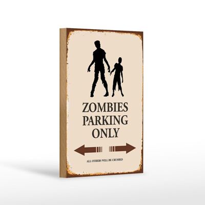 Holzschild Spruch 12x18 cm Zombies Parking only all others Dekoration