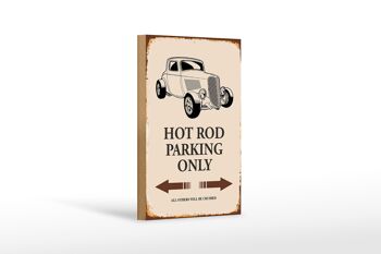 Panneau en bois indiquant 12x18 cm Hot Rod Parking uniquement toutes les autres décorations 1