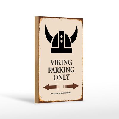 Holzschild Spruch 12x18 cm Viking Parking only all others Dekoration