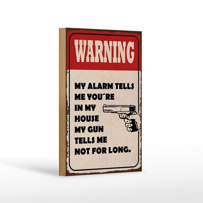 Holzschild Spruch 12x18cm warning my alarm tells me you´re Dekoration