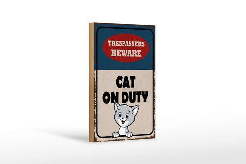 Holzschild Spruch 12x18 cm trespassers beware cat on duty Dekoration