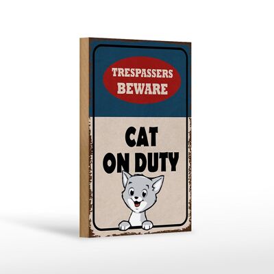 Holzschild Spruch 12x18 cm trespassers beware cat on duty Dekoration