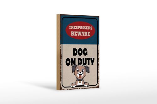 Holzschild Spruch 12x18 cm trespassers beware DOG on duty Dekoration