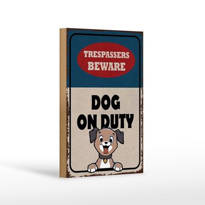Wooden sign saying 12x18 cm trespassers beware DOG on duty decoration
