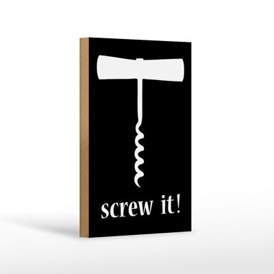 Wooden sign 12x18 cm wine corkscrew screw it decoration