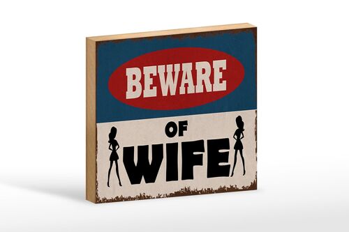 Holzschild Spruch 18x12 cm beware of Wife Geschenk Dekoration