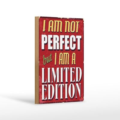 Holzschild Spruch 12x18 cm i am not perfect limited edition Dekoration