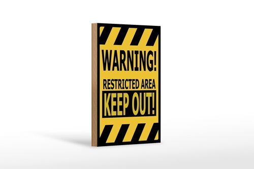 Holzschild Spruch 12x18 cm warning restricted area keep out Dekoration