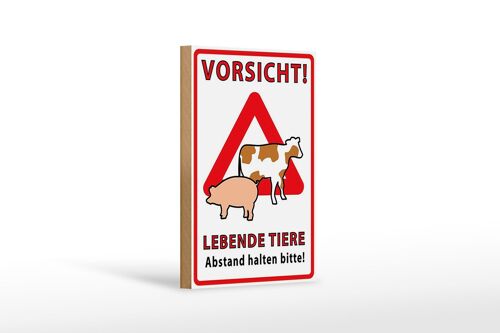 Holzschild Spruch 12x18 cm Vorsicht lebende Tiere Abstand Dekoration