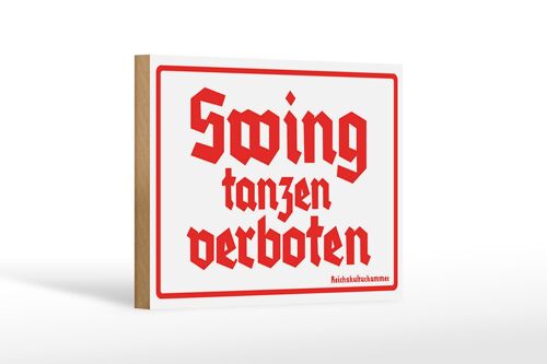 Holzschild Spruch 12x18 cm Swing tanzen verboten Dekoration
