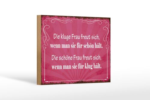 Holzschild Spruch 18x12 cm kluge Frau schöne Frau Dekoration