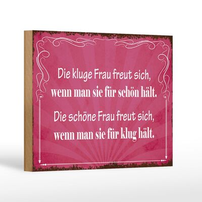 Holzschild Spruch 18x12 cm kluge Frau schöne Frau Dekoration